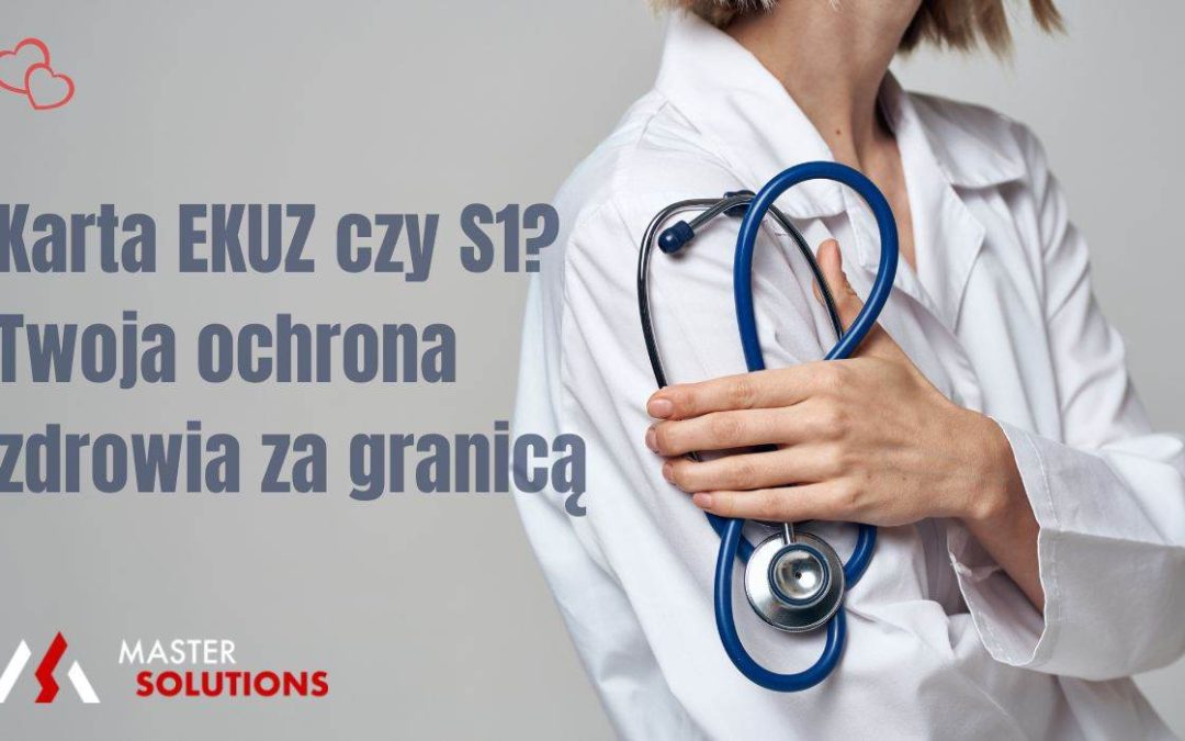 Porównanie karty EKUZ i S1: Ochrona zdrowia za granicą